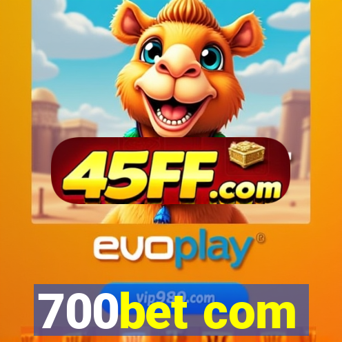 700bet com